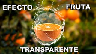 Efecto Fruta Transparente [upl. by Nahgeam]