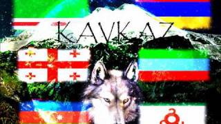 KAVKAZ KAVKAZ CAUCASE КАВКАЗ [upl. by Strickman]