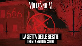 quotLa setta delle bestie trentanni di misteriquot la diretta di Millennium Live [upl. by Soo]