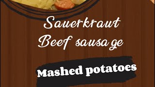 SauerkrautBeef SausageMashed potatoes [upl. by Rebe156]