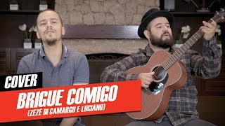 Yago e Santhiago  Brigue Comigo mas não vá Cover [upl. by Fenelia]