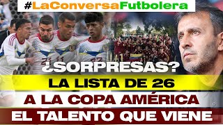 🚨 CONVOCATORIA VENEZUELA LA LISTA DE 26 PARA LA COPA AMERÍCA [upl. by Glenn]