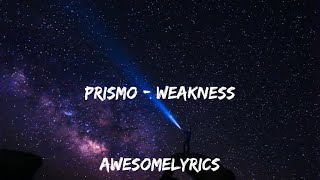 Prismo  Weakness NCS Release [upl. by Kalina415]