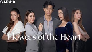 Flowers of the Heart  Episode 8 [upl. by Leftwich]