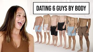 Blind Dating 6 Guys Based on Their Bodies [upl. by Annahs]