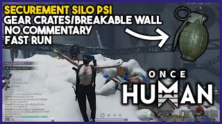 Securement Silo  PSI  Gear Crates amp Hidden Room  Once Human [upl. by Conlin]