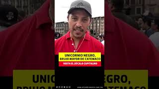 Unicornio Negro el brujo mayor más joven de Catemaco visitó el Zócalo [upl. by Atyekram]