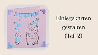 Cricut DIYAnleitung – Einlegekarten gestalten Teil 2 [upl. by Greyson124]