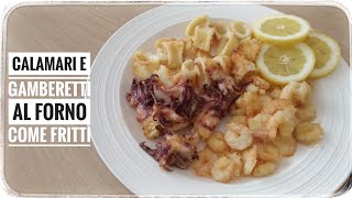 Calamari e gamberetti al forno come fritti [upl. by Otrebtuc]