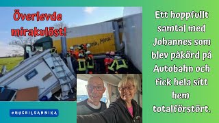 Överlevde mirakulöst krock på Autobahn Fick hela hemmet förstört [upl. by Jon]