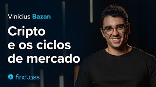 Cripto e os Ciclos de Mercado com Vinícius Bazan  Trailer  Finclass [upl. by Codding]