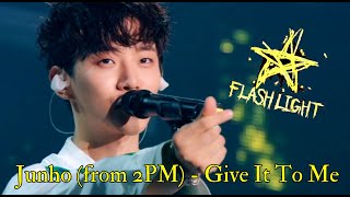 Junho 준호 from 2PM  quotGIVE IT TO MEquot live from Solo Tour quotFlashlightquot 2018 [upl. by Renault337]