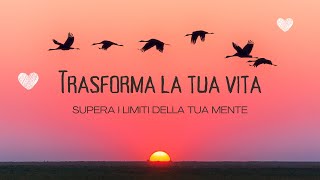 Trasforma la tua vita Audiolibro [upl. by Piggy218]