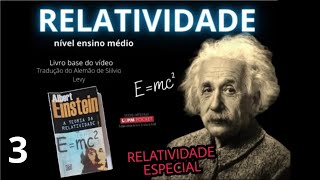 parte 3  Relatividade especial  TRANSFORMAÇÕES DE LORENTZ e Exp de FIZEAU [upl. by Acisset]