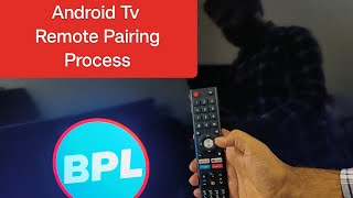 How to pair BPL Android tv remote [upl. by Ameline]