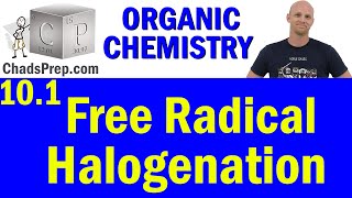 101 Free Radical Halogenation  Organic Chemistry [upl. by Marquez]