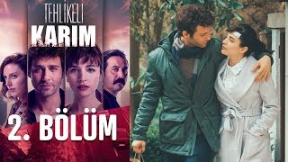 Tehlikeli Karım 2 Bölüm [upl. by Nagud]