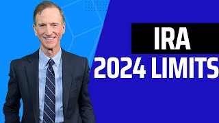 2024 IRA Limits Know Your Limitations [upl. by Daffie562]