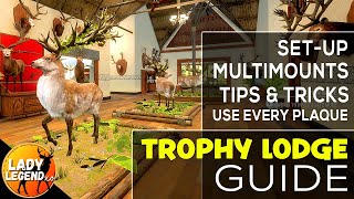 TROPHY LODGE GUIDE  SetUp Multimounts Tips amp Tricks amp How to Use EVERY Mount  Call of the Wild [upl. by Boothman]