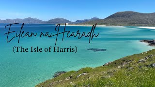 A wonderful day exploring the South of Harris  Isle of Harris  Outer Hebrides [upl. by Aneev]