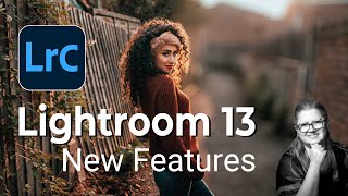 Lightroom 13 An Overview of New Features and… Be Careful [upl. by Whall]