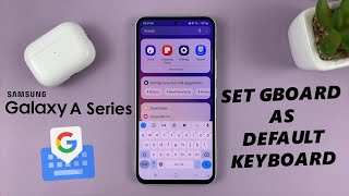 How To Make Gboard Google Keyboard Your Default Keyboard On Samsung Galaxy A14 A23 A34 A54 [upl. by Antipas986]