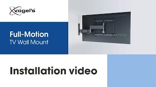 How to install your FullMotion TV Wall Mount  COMFORT stylish and secure  Vogels [upl. by Euf106]