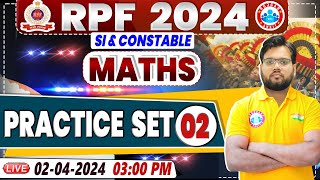 RPF Vacancy 2024  RPF SI Maths Practice Set 02  RPF Constable Maths Class by Aakash Sir [upl. by Gigi]