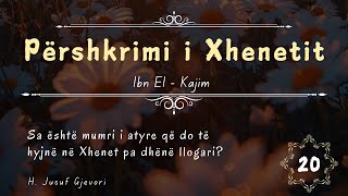 Përshkrimi i Xhenetit 20  Sa është Numri i Atyre që do të Hyjnë në Xhenet pa Dhënë Llogari [upl. by Whiffen]