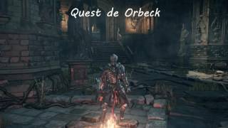 Dark Souls 3 Quest Orbeck [upl. by Nodnil]