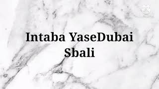 Intaba YaseDubai – Sbali Instrumental amp Lyrics [upl. by Barthol]