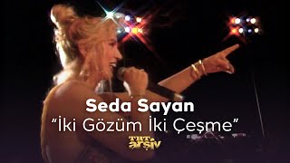 Seda Sayan  İki Gözüm İki Çeşme 1993  TRT Arşiv [upl. by Micro720]