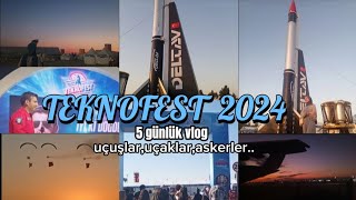 TEKNOFEST ADANA  5 GÜNLÜK VLOG  UçuşlarUçaklar Askerler [upl. by Ecnerrat]