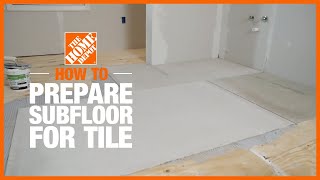 How to Prepare Subfloor for Tile  The Home Depot [upl. by Yasmin210]