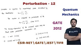 Perturbation Question 12  GATE 2012  Degenerate perturbationPOTENTIAL G [upl. by Leddy157]