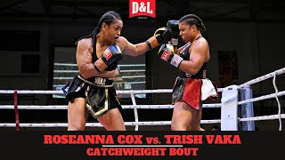 Roseanna Cox vs Trish Vaka  Womens Light Heavyweight Bout [upl. by Rawden]