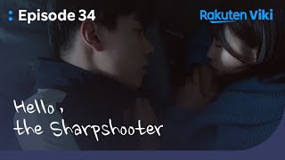 Hello the Sharpshooter  EP34  Stay Together in Bed  Chinese Drama [upl. by Eusassilem939]