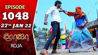 ROJA Serial  Episode 1048  27th Jan 2022  Priyanka  Sibbu Suryan  Saregama TV Shows Tamil [upl. by Maye]