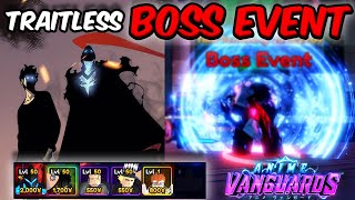 TRAITLESS BOSS EVENT unedited  Anime Vanguards [upl. by Aramoj682]