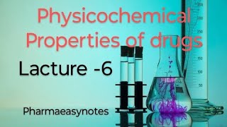 Physicochemical Properties of drug Semester 4Medicinal ChemistryPharmaeasynotes [upl. by Llekcor]