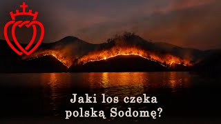 Jaki los czeka polską Sodomę [upl. by Aihsiek]