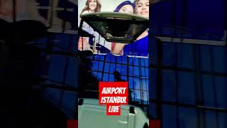 Airport Istanbul Live [upl. by Telrahc]