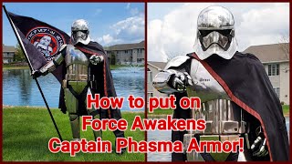 How to put on Force Awakens Captain Phasma Armor costume [upl. by Yeh]