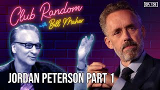 Jordan Peterson Part 1  Club Random with Bill Maher [upl. by Gus684]