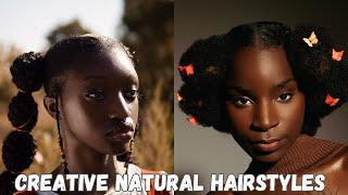 Creative Natural Hairstyles [upl. by Portwin615]