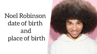 Noel Robinson date of birth and place of birth [upl. by Lissak]