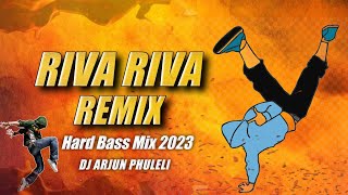 🎧 Mix 2023  Riva Riva Remix  Jham Jham Hard Bass  DJARJUNPHULELI [upl. by Airdnaxela]