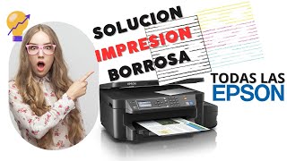 IMPRESIONES BORROSAS MIRA COMO SOLUCIONAR TODAS LAS IMPRESORAS EPSON [upl. by Akir996]