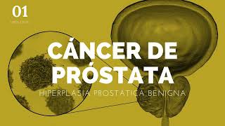 Cáncer de próstata e hiperplasia benigna  ENARM [upl. by Sturges471]