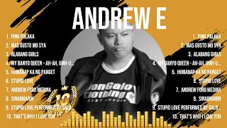 Andrew E Songs  Andrew E Music Of All Time  Andrew E Top Songs [upl. by Anoirtac270]